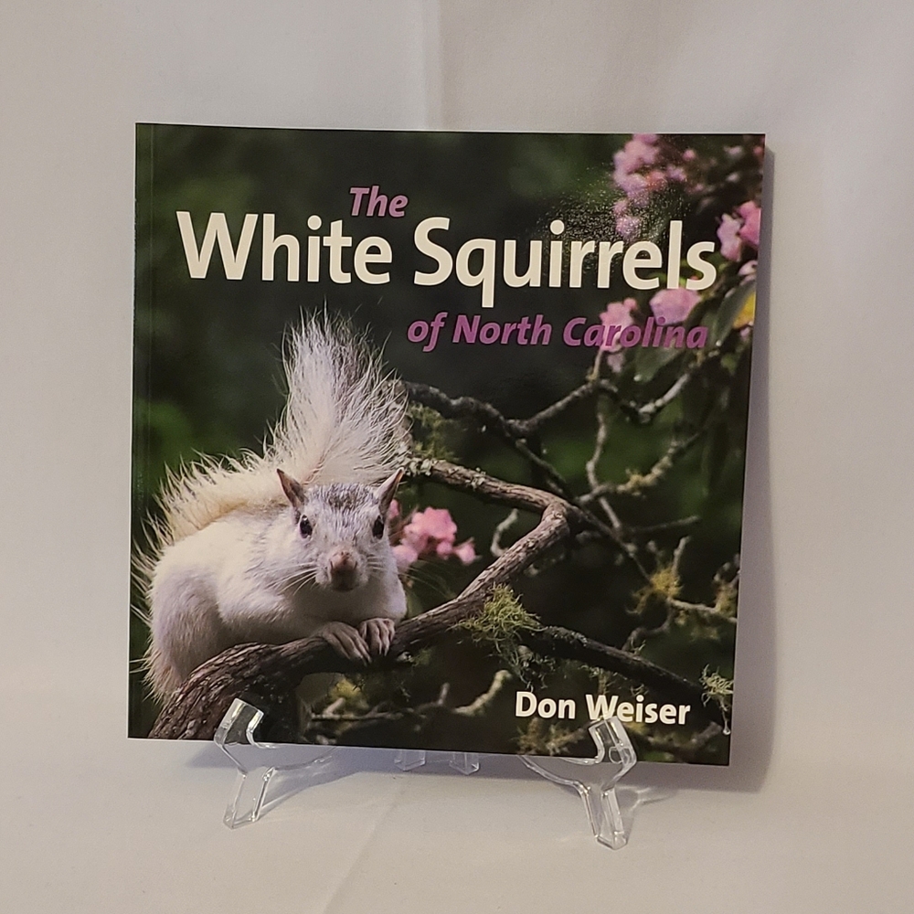 Book The White Squirrels Of North Carolina By Don Weiser 🩷